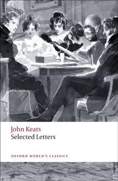 Selected Letters by John Keats 9780199555734