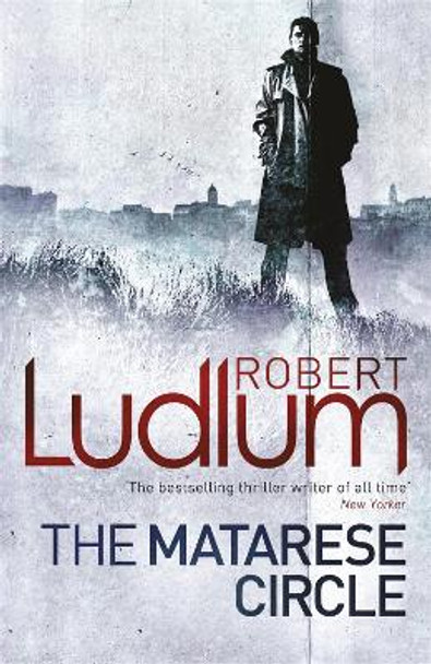 The Matarese Circle by Robert Ludlum 9781409119852