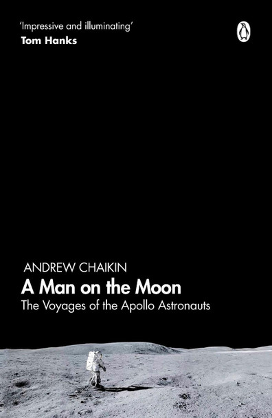 A Man on the Moon: The Voyages of the Apollo Astronauts by Andrew Chaikin 9780241363157