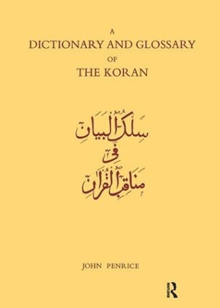 Dictionary and Glossary of the Koran: In Arabic and English by John Penrice 9781138967663