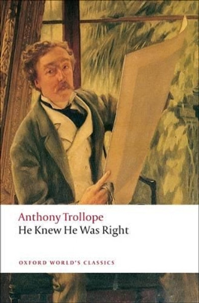 He Knew He Was Right by Anthony Trollope 9780199537709