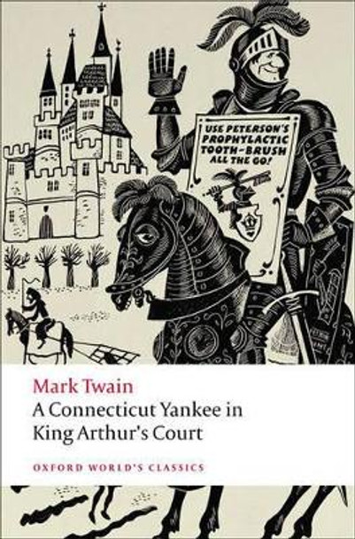 A Connecticut Yankee in King Arthur's Court by Mark Twain 9780199540587