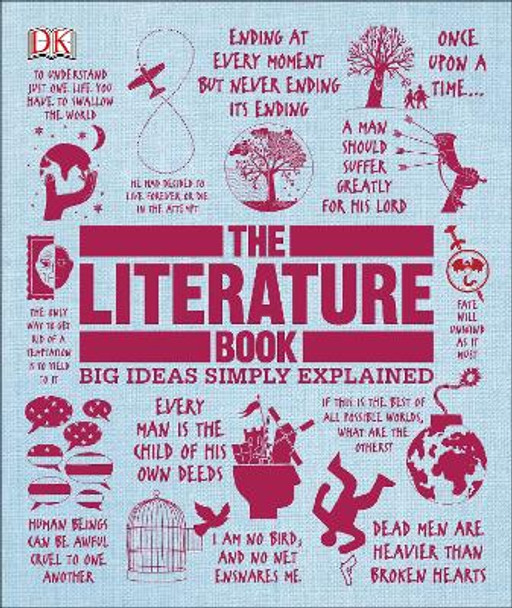 The Literature Book: Big Ideas Simply Explained by DK 9781465429889