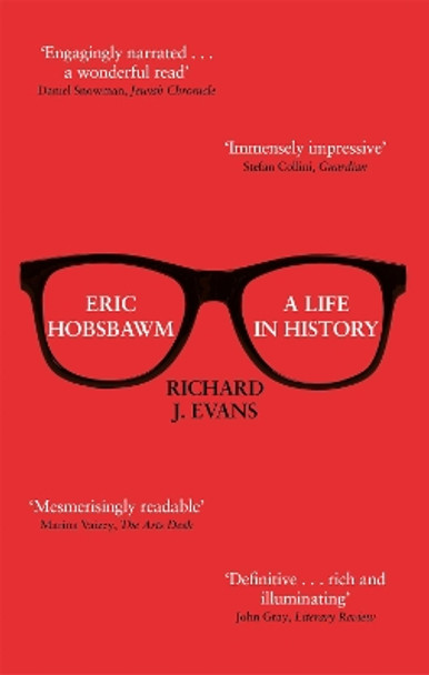 Eric Hobsbawm: A Life in History by Sir Richard J. Evans 9780349141435