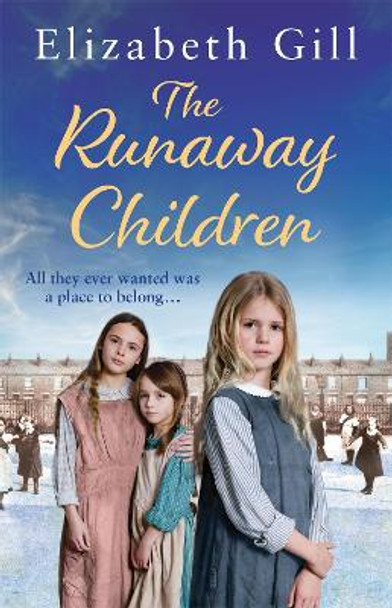 The Runaway Children: A Foundling School for Girls novel by Elizabeth Gill 9781787473423