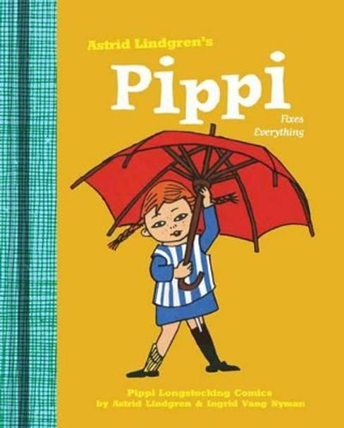 Pippi Fixes Everything by Astrid Lindgren 9781770461314