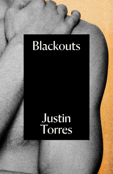 Blackouts: A Novel by Justin Torres 9781847083975