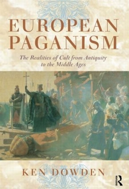 European Paganism by Ken Dowden 9780415474634