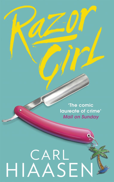 Razor Girl by Carl Hiaasen 9780751552942