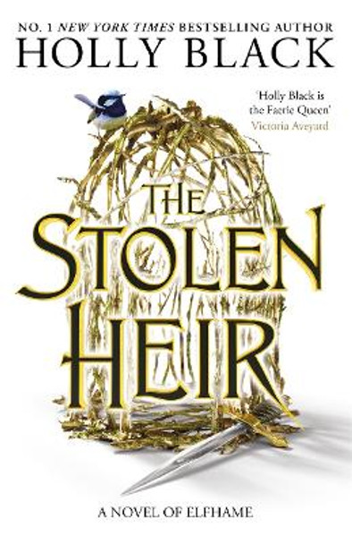The Stolen Heir: A Novel of Elfhame, The No 1 Sunday Times Bestseller 2023 by Holly Black 9781471413629