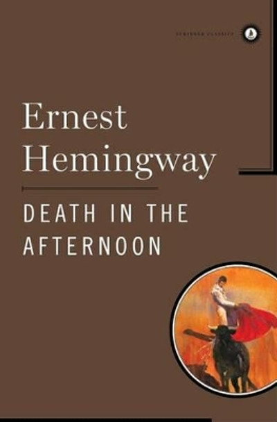 Death in the Afternoon by Ernest Hemingway 9780684859224