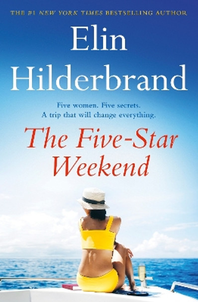 The Five-Star Weekend by Elin Hilderbrand 9781399709996