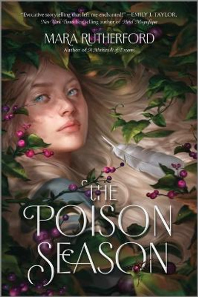 The Poison Season by Mara Rutherford 9781335012432