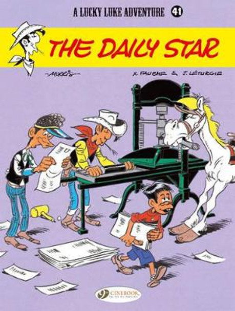 Lucky Luke Vol.41: the Daily Star by Jean Leturgie 9781849181600