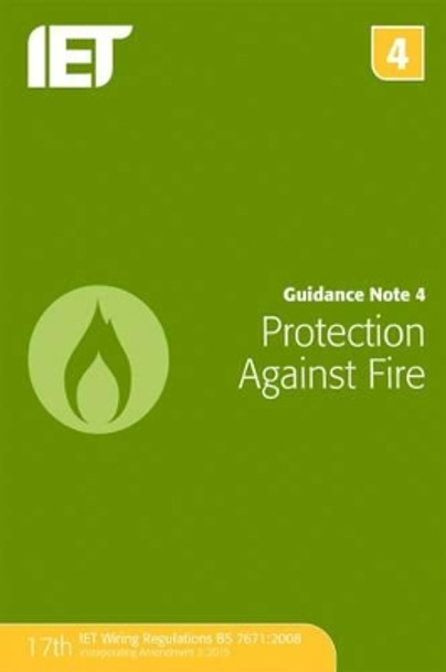 Guidance Note 4: Protection Against Fire by The Institution of Engineering and Technology 9781849198752