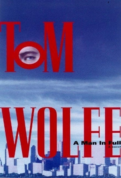 Man in Full by Tom Wolfe 9780374270322