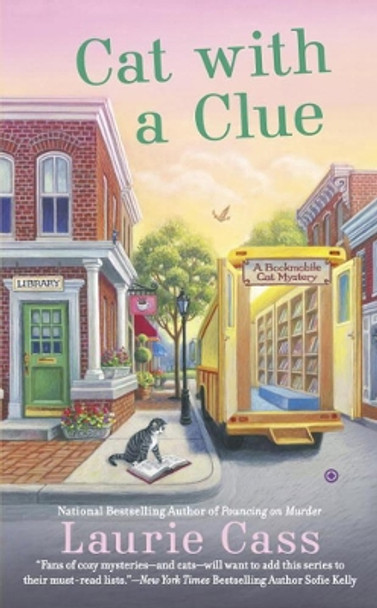 Cat With A Clue: A Bookmobile Mystery by Laurie Cass 9780451476555