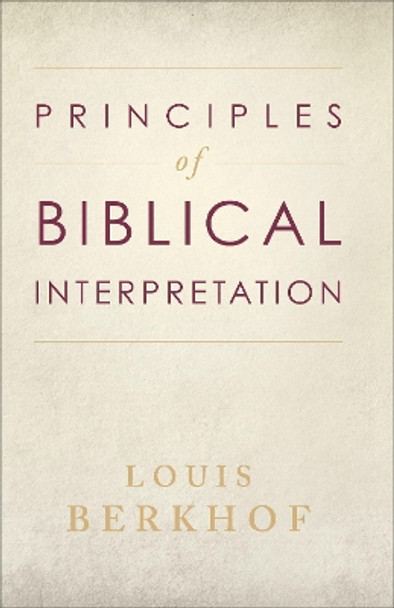 Principles of Biblical Interpretation by Louis Berkhof 9780801064777