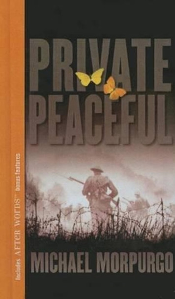 Private Peaceful by Michael Morpurgo 9780756966300