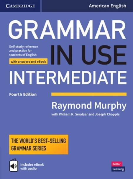 Grammar in Use Intermediate Student's Book with Answers and Interactive eBook: Self-study Reference and Practice for Students of American English by Raymond Murphy 9781108617611