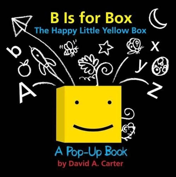 B Is for Box -- The Happy Little Yellow Box: A Pop-Up Book by David A Carter 9781481402958