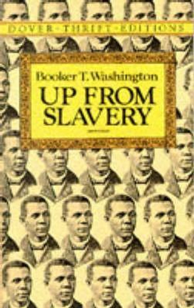Up from Slavery by Booker T. Washington 9780486287386
