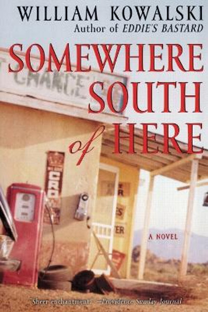 Somewhere South of Here by William Kowalski 9780060084370