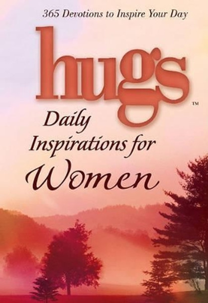 Hugs Daily Inspirations for Women by Howard Books 9781416533887