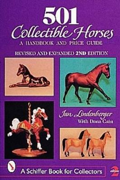 501 Collectible Horses: a Handbook & Price Guide by Jan Lindenberger 9780887408878