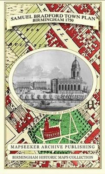 Samuel Bradford Town Plan Birmingham 1750 by Samuel Bradford 9781844918089