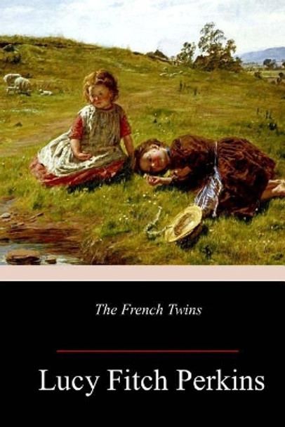 The French Twins by Lucy Fitch Perkins 9781984188892