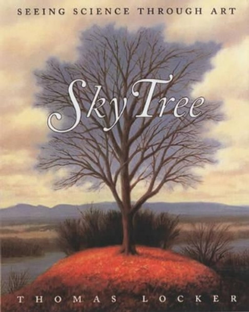 Sky Tree by Thomas Locker 9780064437509