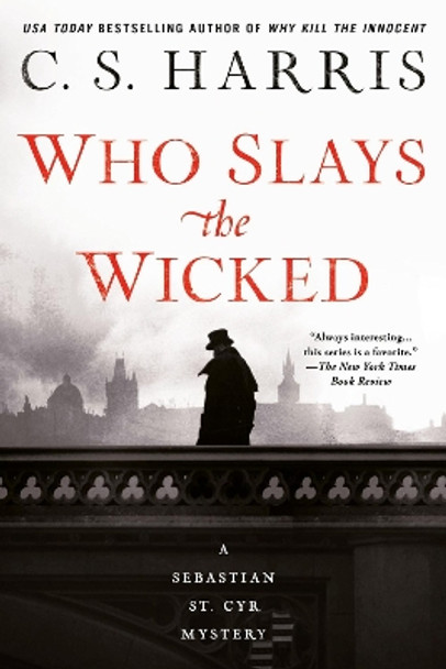 Who Slays The Wicked by C. S. Harris 9780399585678