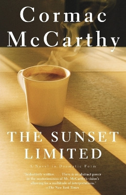 The Sunset Limited by Cormac McCarthy 9780307278364