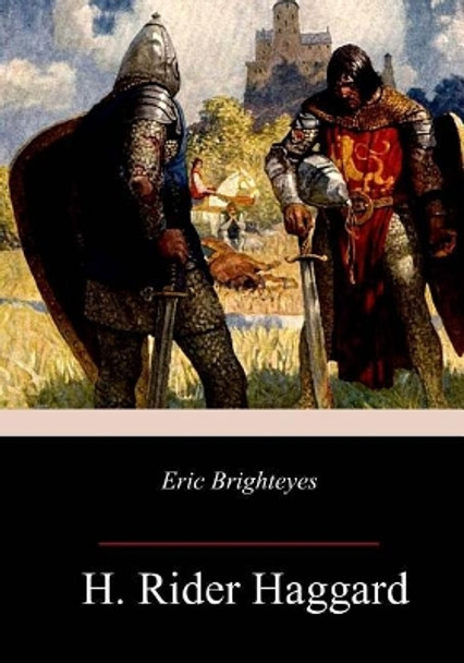 Eric Brighteyes by Sir H Rider Haggard 9781982097011