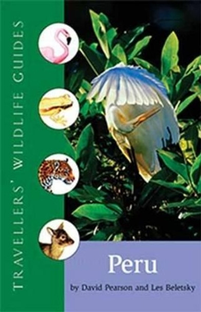 Peru: Travellers' Wildlife Guides by David Pearson 9781566565455