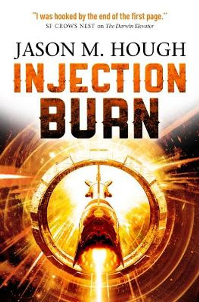 Injection Burn by Jason M. Hough 9781783295289