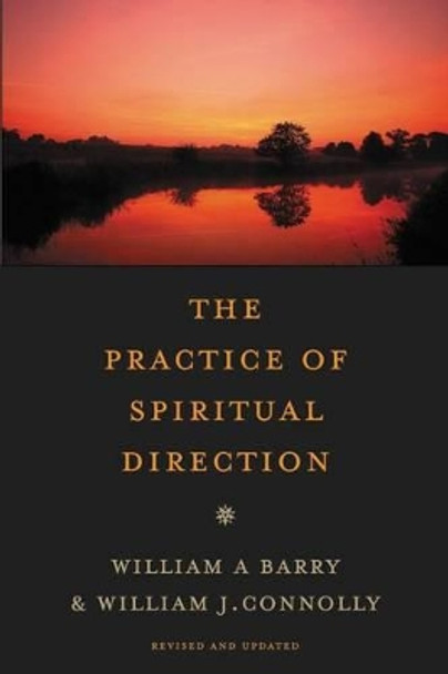 The Practice of Spiritual Direction by William A. Barry 9780061652639