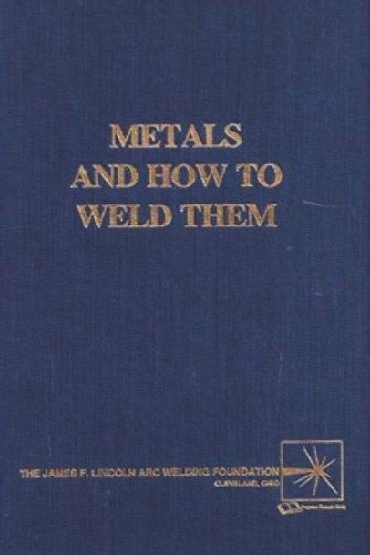 Metals and How To Weld Them by T B Jefferson 9781773237626