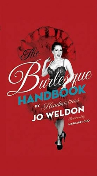 The Burlesque Handbook by Jo Weldon 9780061782190