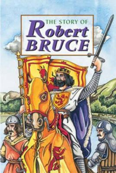 Story of Robert the Bruce by David Ross 9781902407036