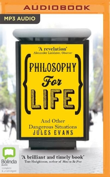 Philosophy for Life: And Other Dangerous Situations by Jules Evans 9781867502890