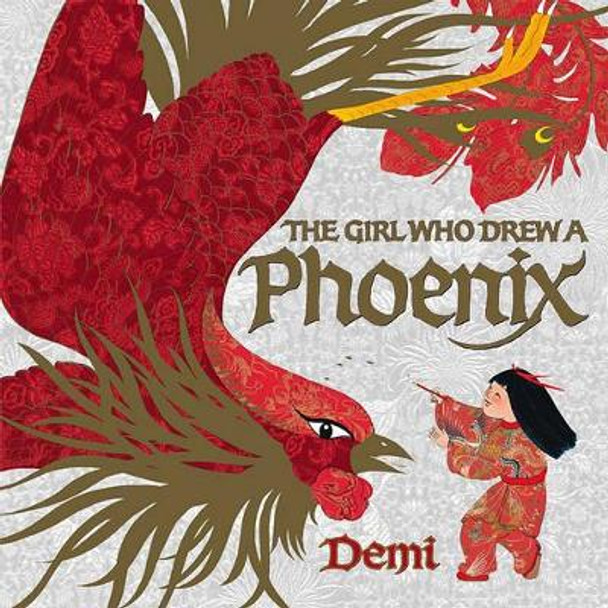 The Girl Who Drew a Phoenix by Demi 9781416953470