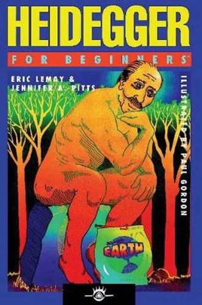 Heidegger for Beginners by Eric C. Lemay 9781934389133