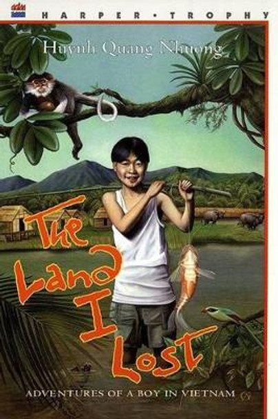 The Land I Lost by Huynh Quang Nhuong 9780064401838