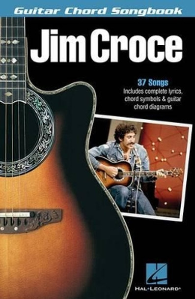 Jim Croce - Guitar Chord Songbook by Jim Croce 9781495028311