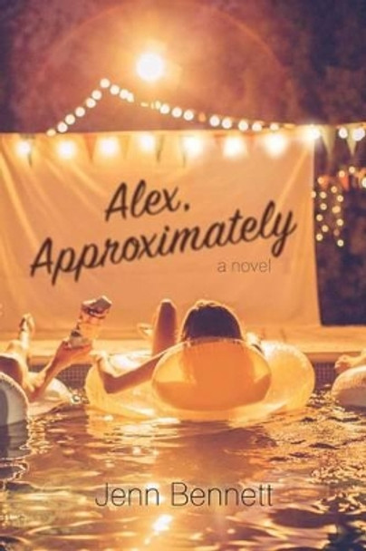 Alex, Approximately by Jenn Bennett 9781481478779