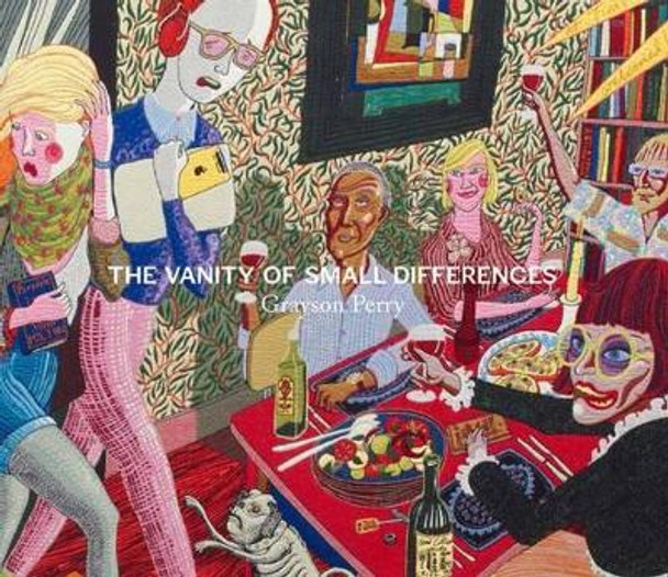 Grayson Perry: The Vanity of Small Differences by Caroline Douglas 9781853323157