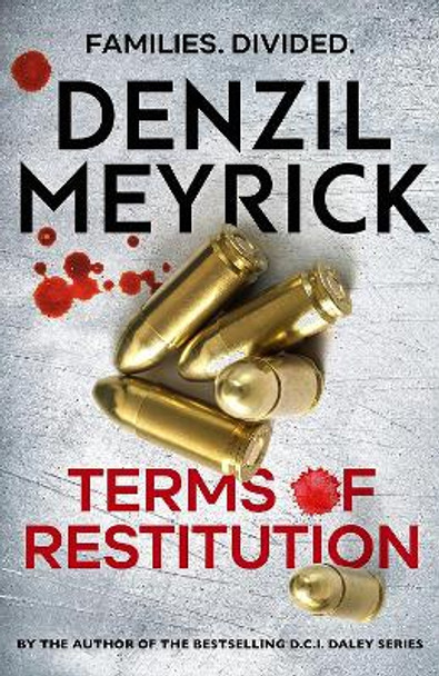 Terms of Restitution: A stand-alone thriller from the author of the bestselling DCI Daley Series by Denzil Meyrick 9781846975837