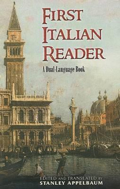 First Italian Reader: A Beginner's Dual-Language Book by Stanley Applebaum 9780486465357